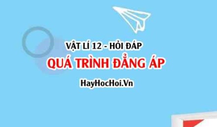 Quá trình đẳng áp là gì? Công thức Định luật Charles quá trình đẳng áp và ví dụ?